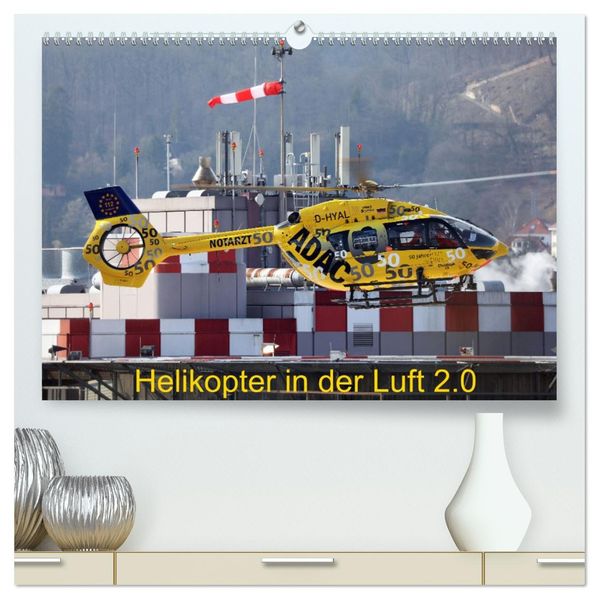 Helikopter in der Luft 2.0 (hochwertiger Premium Wandkalender 2027 DIN A2 quer) Kunstdruck in Hochglanz