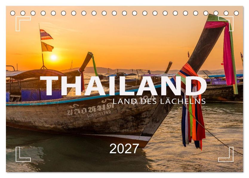 THAILAND - Land des Lächelns (Tischkalender 2027 DIN A5 quer) CALVENDO Monatskalender
