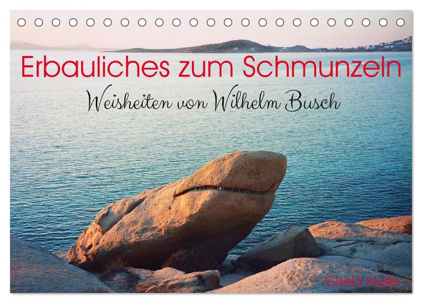 Erbauliches zum Schmunzeln - Weisheiten von Wilhelm Busch (Tischkalender 2027 DIN A5 quer) CALVENDO Monatskalender