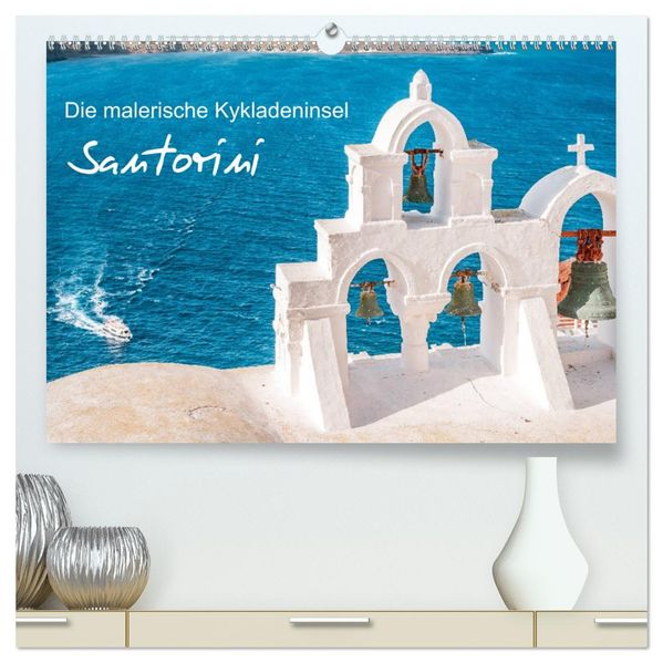 Santorini - Die malerische Kykladeninsel (hochwertiger Premium Wandkalender 2027 DIN A2 quer) Kunstdruck in Hochglanz