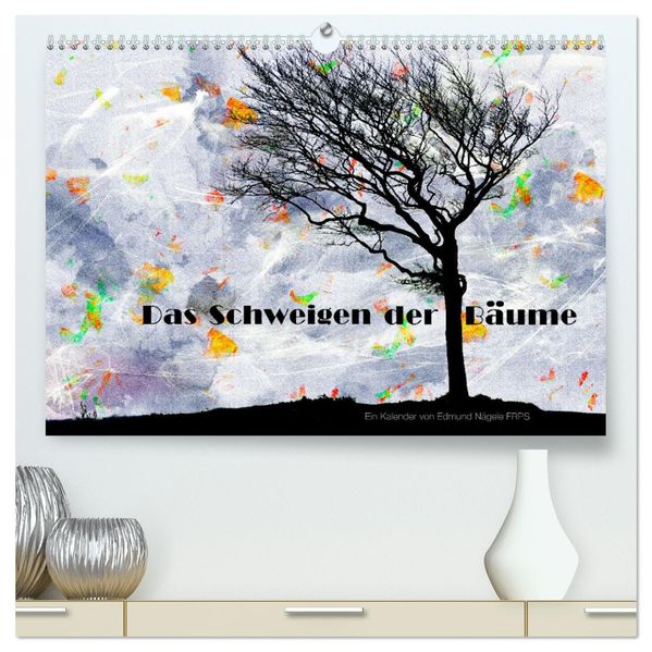 Das Schweigen der Bäume (hochwertiger Premium Wandkalender 2027 DIN A2 quer) Kunstdruck in Hochglanz