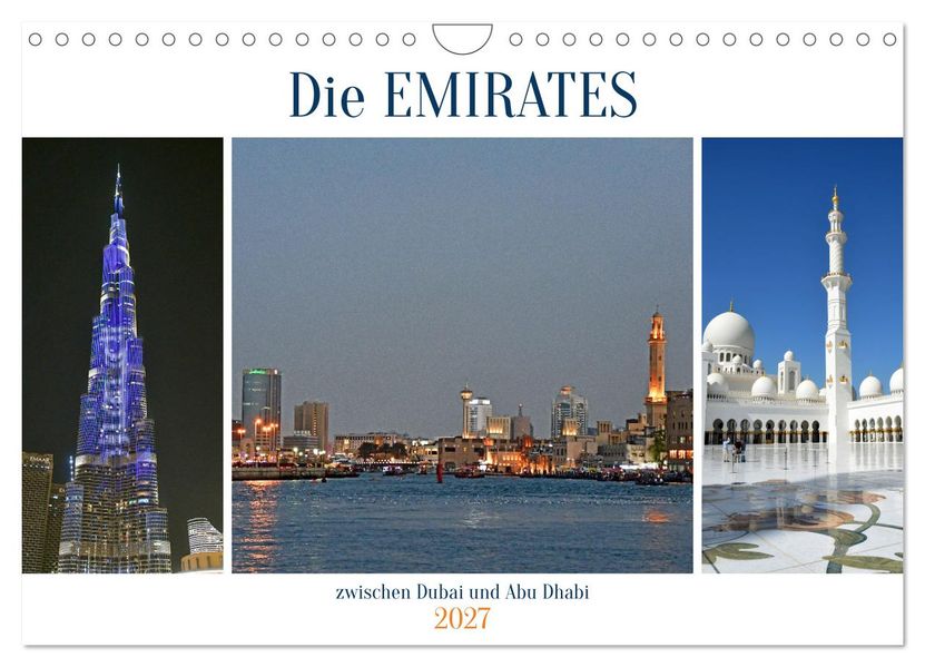 Die EMIRATES zwischen Dubai und Abu Dhabi (Wandkalender 2027 DIN A4 quer) CALVENDO Monatskalender