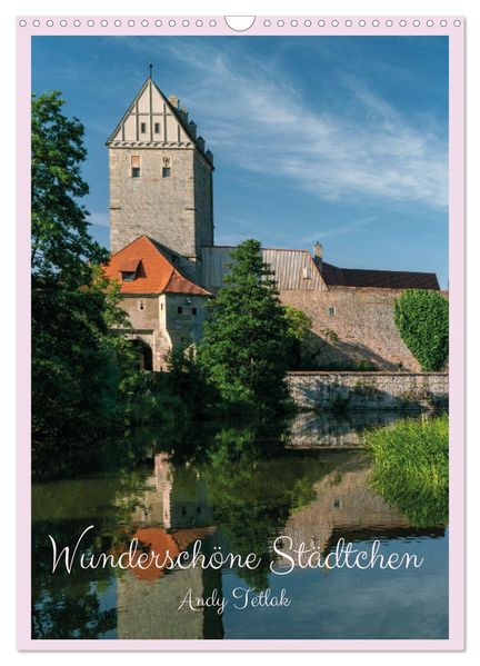 Wunderschöne Städtchen (Wandkalender 2027 DIN A3 hoch) CALVENDO Monatskalender