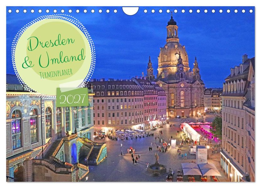Dresden Terminplaner (Wandkalender 2027 DIN A4 quer) CALVENDO Monatskalender