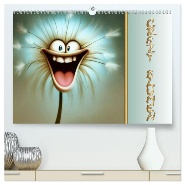 Crazy Blumen (hochwertiger Premium Wandkalender 2027 DIN A2 quer) Kunstdruck in Hochglanz