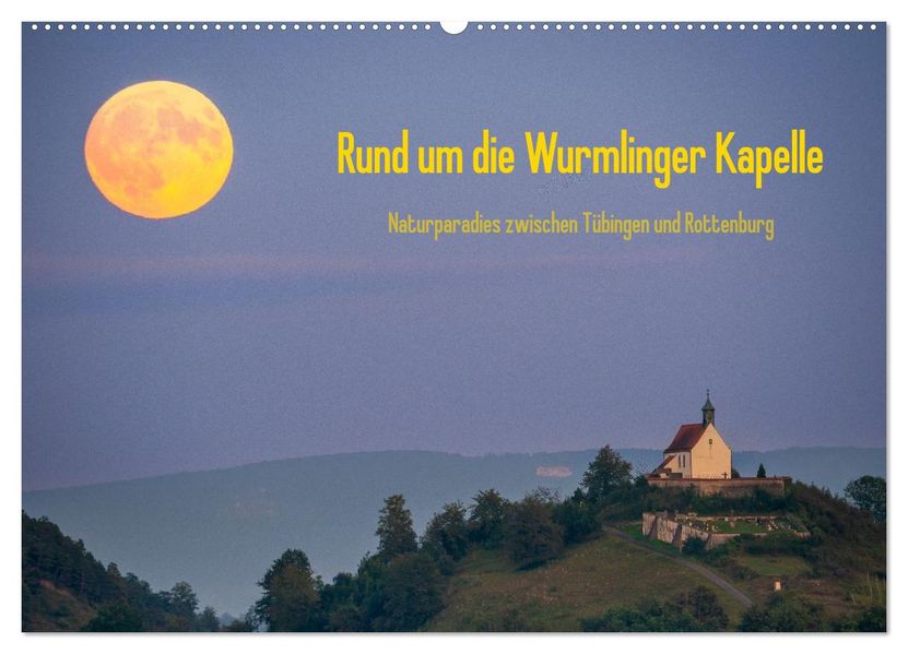 Rund um die Wurmlinger Kapelle (Wandkalender 2027 DIN A2 quer) CALVENDO Monatskalender