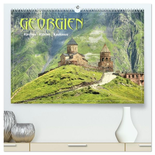 Georgien - Kirchen Klöster Kaukasus (hochwertiger Premium Wandkalender 2027 DIN A2 quer) Kunstdruck in Hochglanz