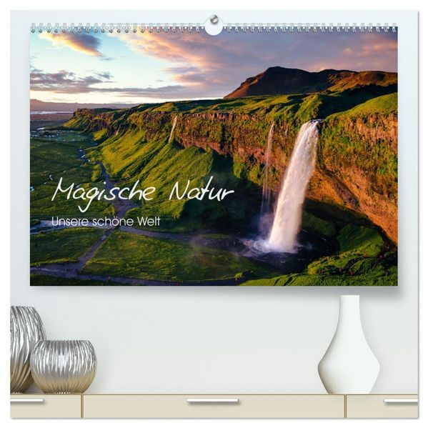 Magische Natur - Unsere schöne Welt (hochwertiger Premium Wandkalender 2027 DIN A2 quer) Kunstdruck in Hochglanz