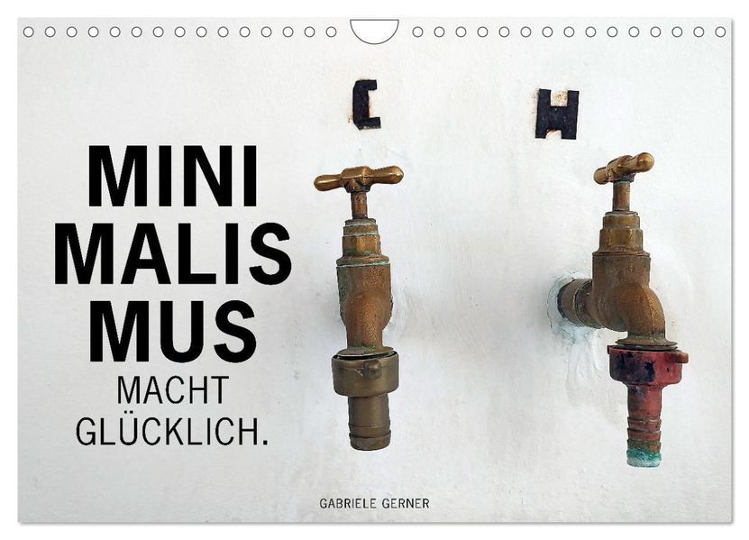 Minimalismus macht glücklich (Wandkalender 2027 DIN A4 quer) CALVENDO Monatskalender