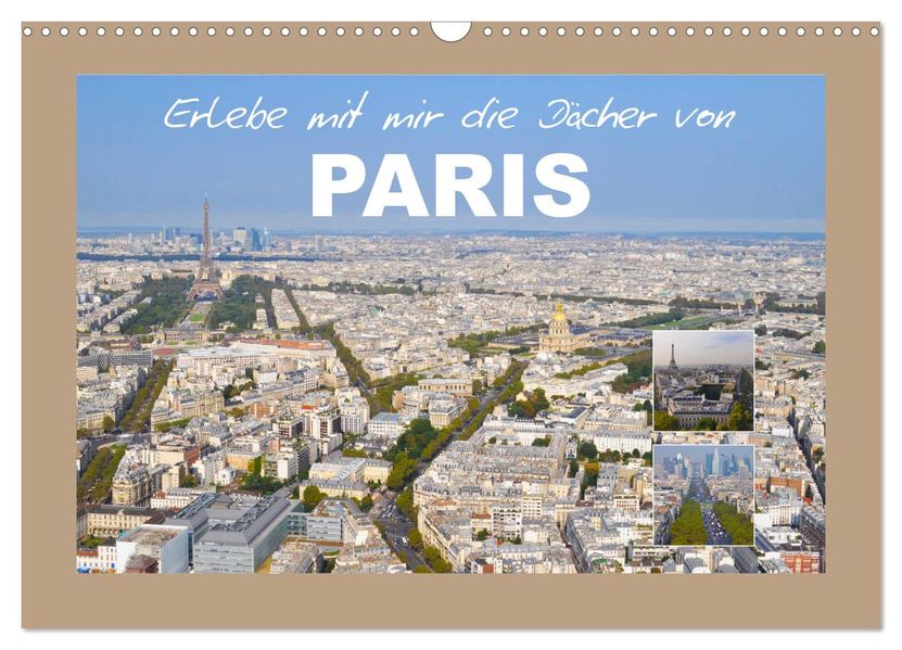 Erlebe mit mir die Dächer von Paris (Wandkalender 2027 DIN A3 quer) CALVENDO Monatskalender