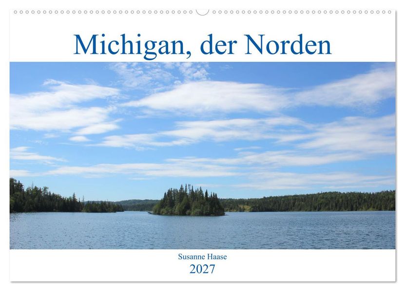 Michigan der Norden (Wandkalender 2027 DIN A2 quer) CALVENDO Monatskalender