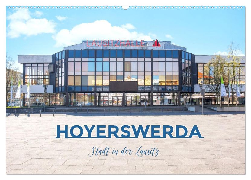 Hoyerswerda - Stadt in der Lausitz (Wandkalender 2027 DIN A2 quer) CALVENDO Monatskalender
