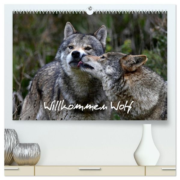 Willkommen Wolf (hochwertiger Premium Wandkalender 2027 DIN A2 quer) Kunstdruck in Hochglanz
