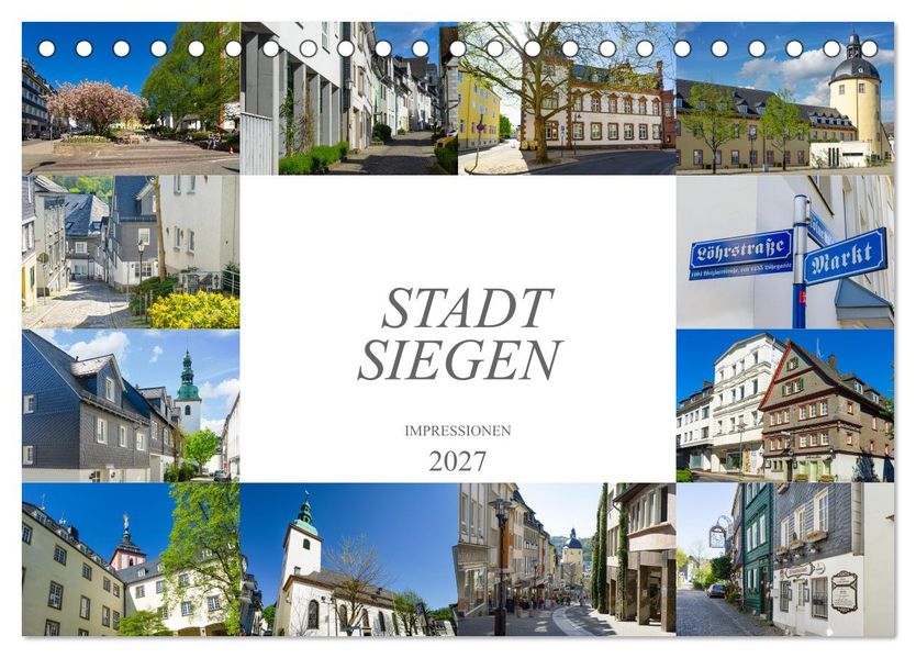 Stadt Siegen Impressionen (Tischkalender 2027 DIN A5 quer) CALVENDO Monatskalender