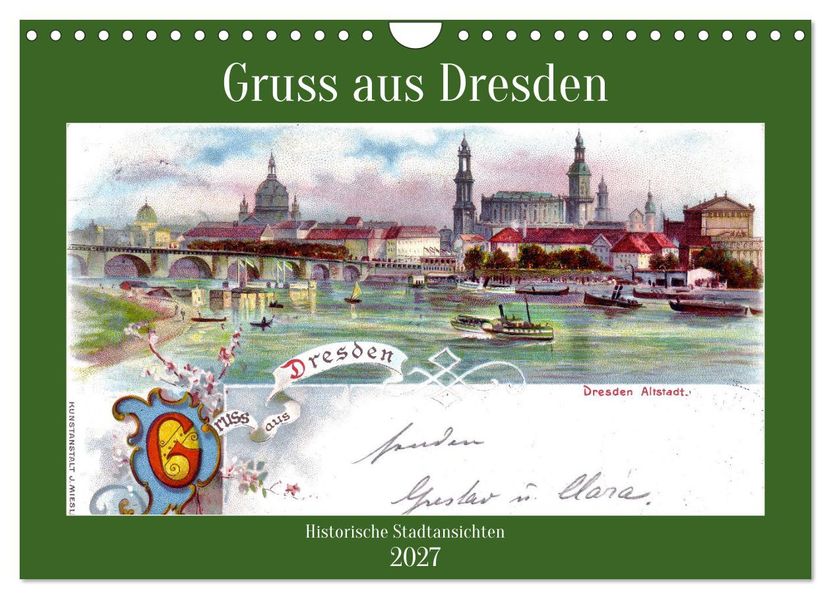Gruss aus Dresden - Historische Stadtansichten (Wandkalender 2027 DIN A4 quer) CALVENDO Monatskalender