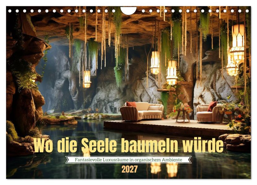 Wo die Seele baumeln würde (Wandkalender 2027 DIN A4 quer) CALVENDO Monatskalender