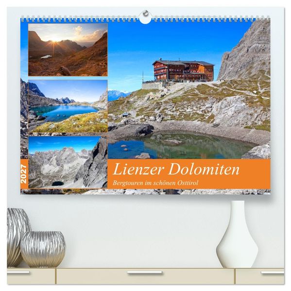 Lienzer Dolomiten (hochwertiger Premium Wandkalender 2027 DIN A2 quer) Kunstdruck in Hochglanz