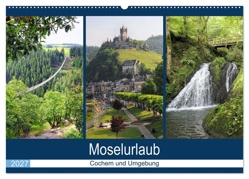 Moselurlaub - Cochem und Umgebung (Wandkalender 2027 DIN A2 quer) CALVENDO Monatskalender