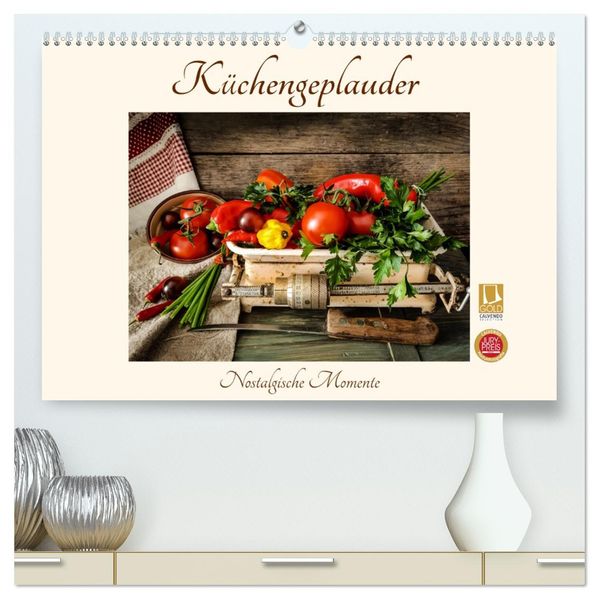 Küchengeplauder - Nostalgische Momente (hochwertiger Premium Wandkalender 2027 DIN A2 quer) Kunstdruck in Hochglanz