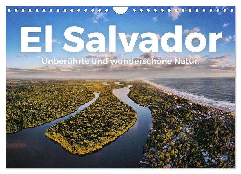 El Salvador - Unberührte und wunderschöne Natur. (Wandkalender 2027 DIN A4 quer) CALVENDO Monatskalender