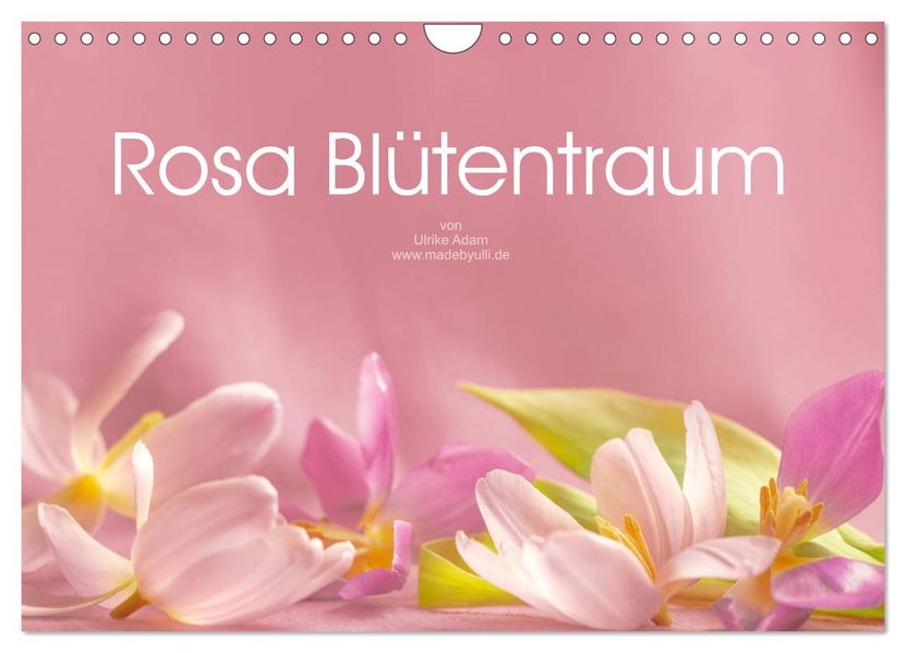 Rosa Blütentraum (Wandkalender 2027 DIN A4 quer) CALVENDO Monatskalender