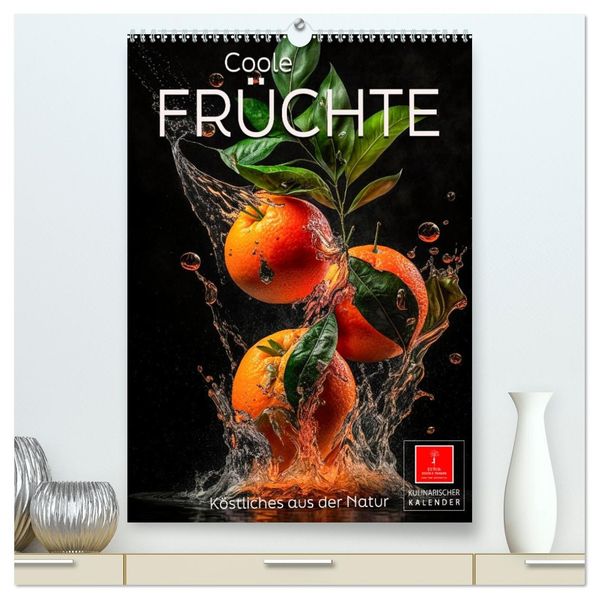 Coole Früchte (hochwertiger Premium Wandkalender 2027 DIN A2 hoch) Kunstdruck in Hochglanz
