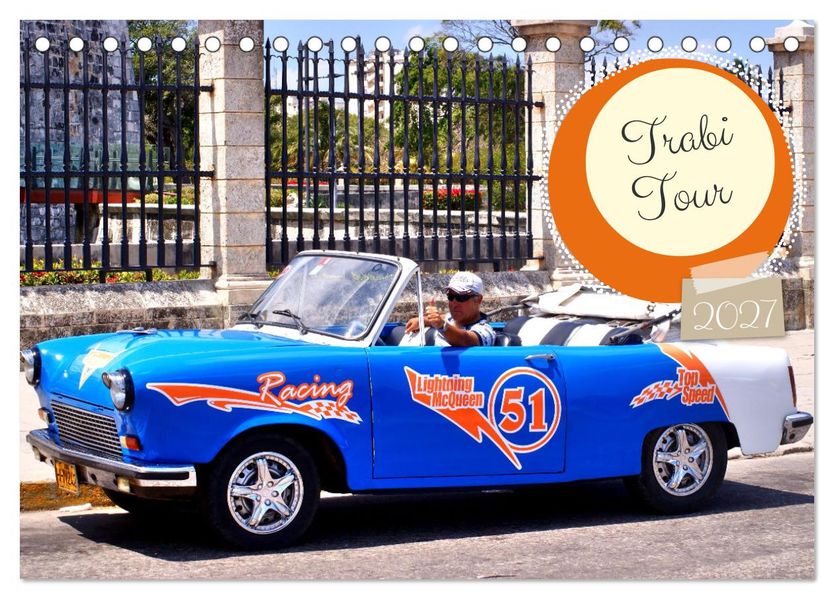 Trabi Tour (Tischkalender 2027 DIN A5 quer) CALVENDO Monatskalender