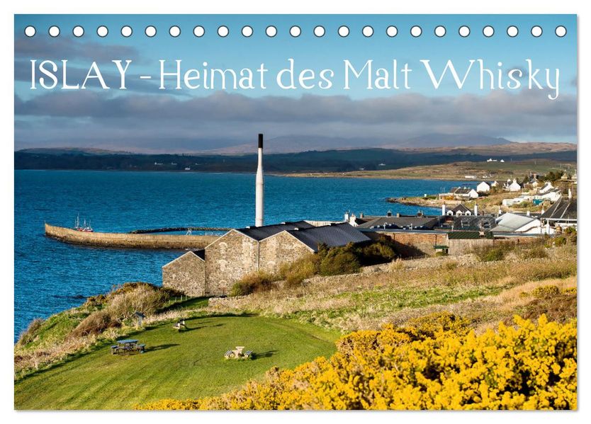 Islay - Heimat des Malt Whisky (Tischkalender 2027 DIN A5 quer) CALVENDO Monatskalender