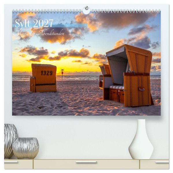 Sylt - Magie der Abendstunden (hochwertiger Premium Wandkalender 2027 DIN A2 quer) Kunstdruck in Hochglanz