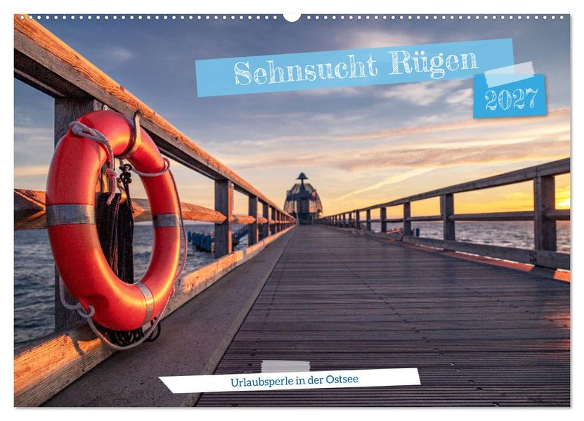 Sehnsucht Rügen (Wandkalender 2027 DIN A2 quer) CALVENDO Monatskalender
