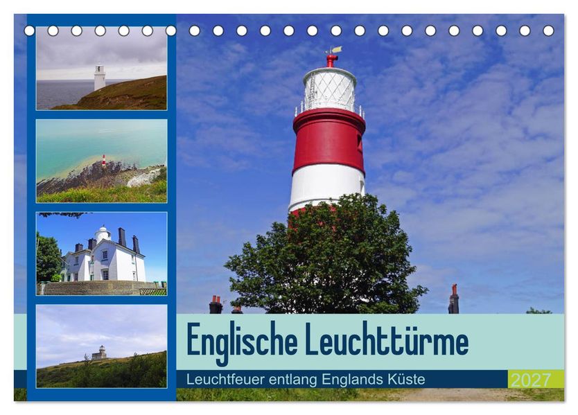 Englische Leuchttürme - Leuchtfeuer entlang Englands Küste (Tischkalender 2027 DIN A5 quer) CALVENDO Monatskalender