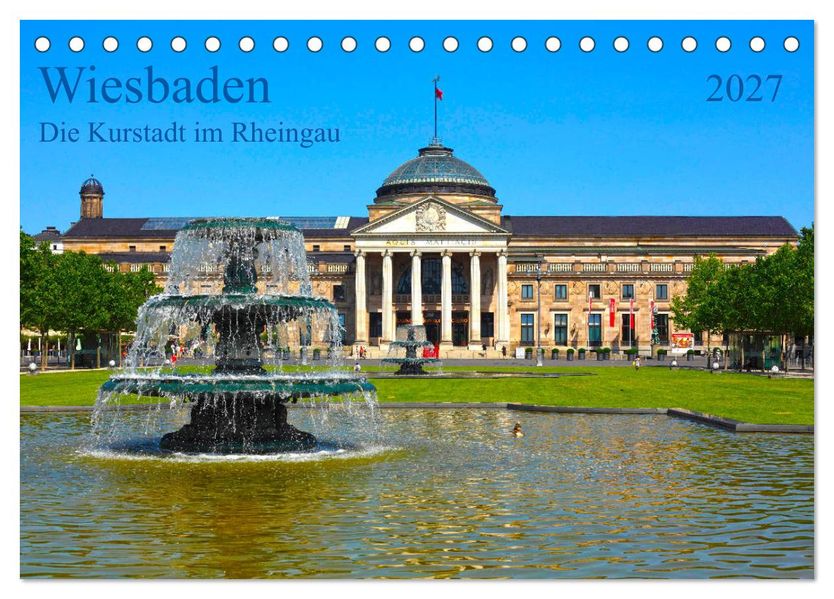 Wiesbaden Die Kurstadt im Rheingau (Tischkalender 2027 DIN A5 quer) CALVENDO Monatskalender