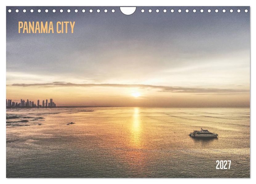 Panama City (Wandkalender 2027 DIN A4 quer) CALVENDO Monatskalender