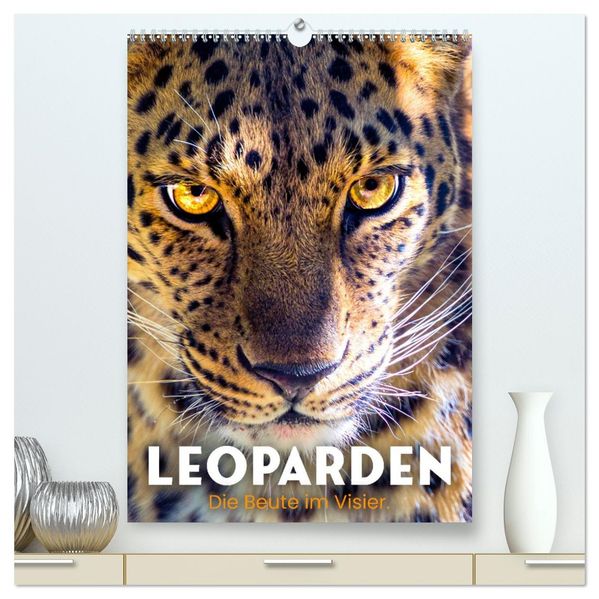Leoparden - Die Beute im Visier. (hochwertiger Premium Wandkalender 2027 DIN A2 hoch) Kunstdruck in Hochglanz