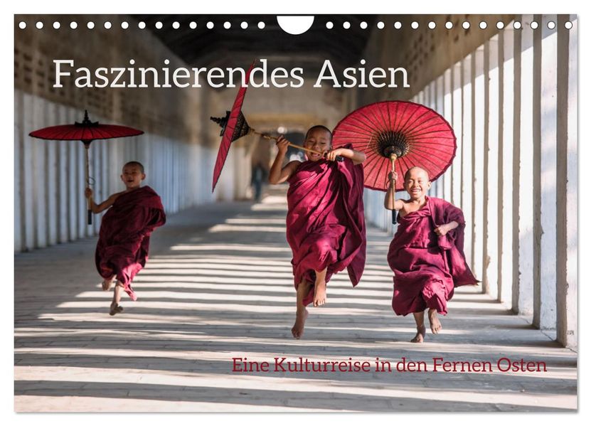Faszinierendes Asien - Eine Kulturreise in den Fernen Osten (Wandkalender 2027 DIN A4 quer) CALVENDO Monatskalender
