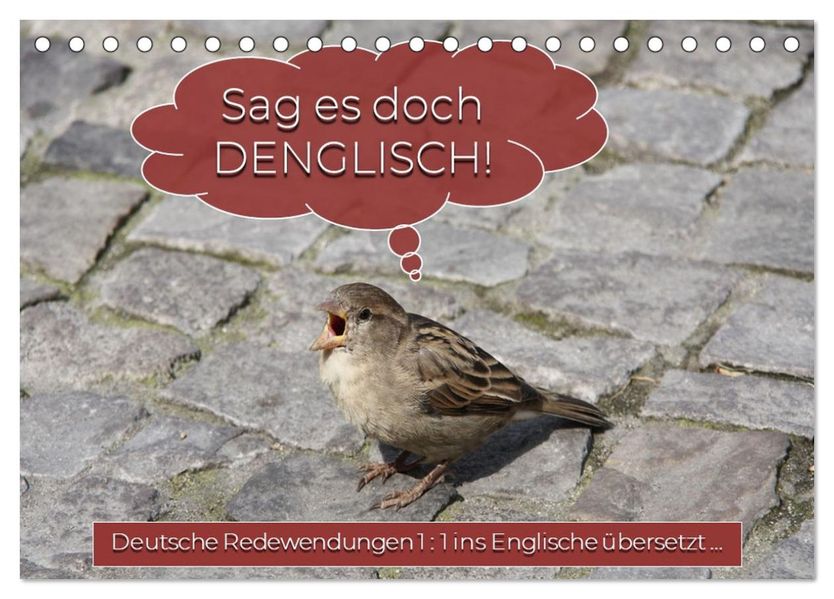 Sag es doch DENGLISCH (Tischkalender 2027 DIN A5 quer) CALVENDO Monatskalender