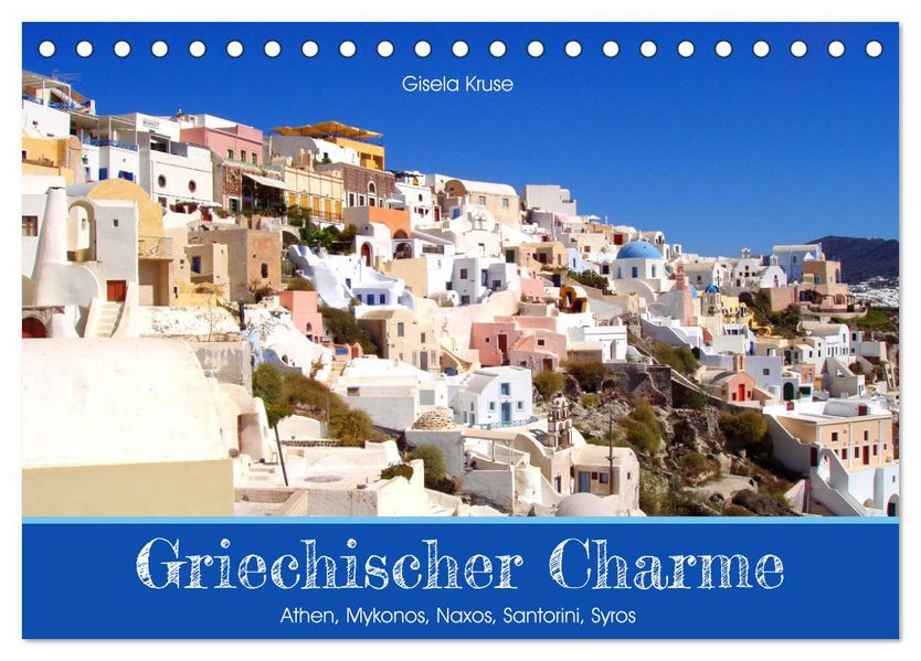 Griechischer Charme (Tischkalender 2027 DIN A5 quer) CALVENDO Monatskalender