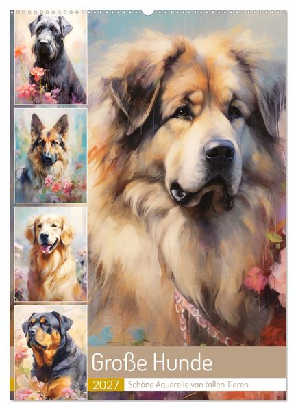 Große Hunde. Schöne Aquarelle von tollen Tieren (Wandkalender 2027 DIN A2 hoch) CALVENDO Monatskalender