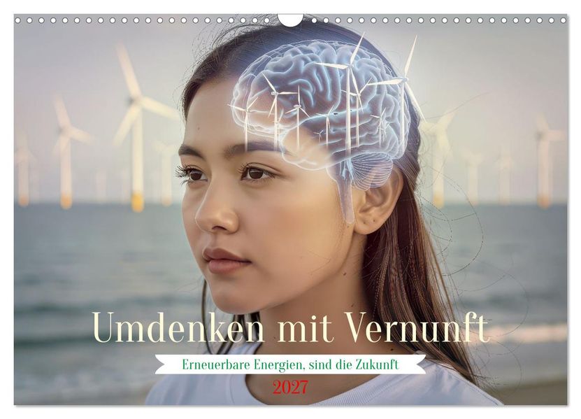 Umdenken mit Vernunft (Wandkalender 2027 DIN A3 quer) CALVENDO Monatskalender