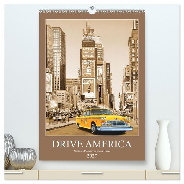 Drive America Plakate (hochwertiger Premium Wandkalender 2027 DIN A2 hoch) Kunstdruck in Hochglanz