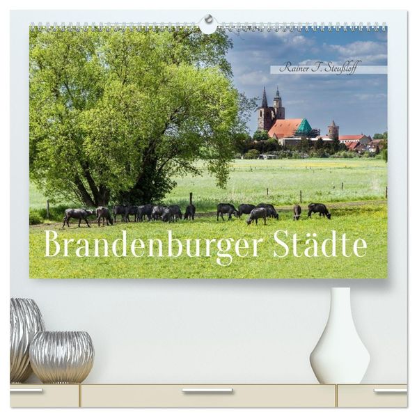 Brandenburger Städte (hochwertiger Premium Wandkalender 2027 DIN A2 quer) Kunstdruck in Hochglanz