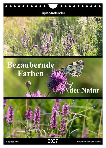Bezaubernde Farben der Natur (Wandkalender 2027 DIN A4 hoch) CALVENDO Monatskalender