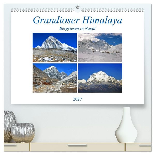 Grandioser Himalaya Bergriesen in Nepal (hochwertiger Premium Wandkalender 2027 DIN A2 quer) Kunstdruck in Hochglanz