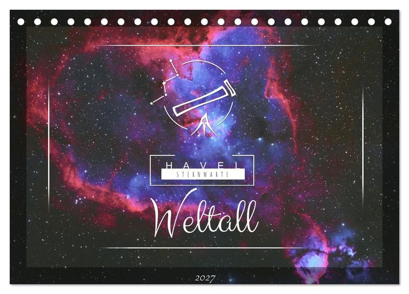 Havel-Sternwarte Weltallkalender (Tischkalender 2027 DIN A5 quer) CALVENDO Monatskalender