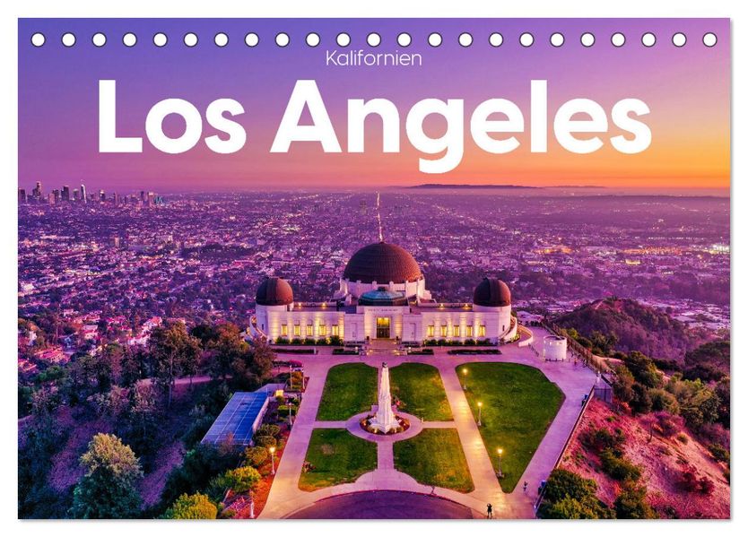 Los Angeles - Kalifornien (Tischkalender 2027 DIN A5 quer) CALVENDO Monatskalender