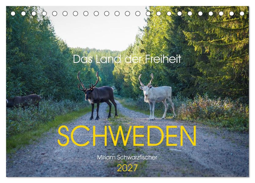 Das Land der Freiheit Schweden (Tischkalender 2027 DIN A5 quer) CALVENDO Monatskalender