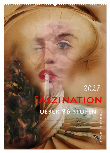 Faszination (Wandkalender 2027 DIN A2 hoch) CALVENDO Monatskalender