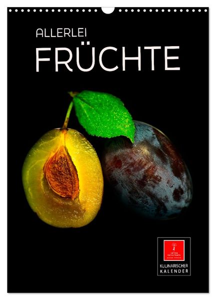 Allerlei Früchte (Wandkalender 2027 DIN A3 hoch) CALVENDO Monatskalender