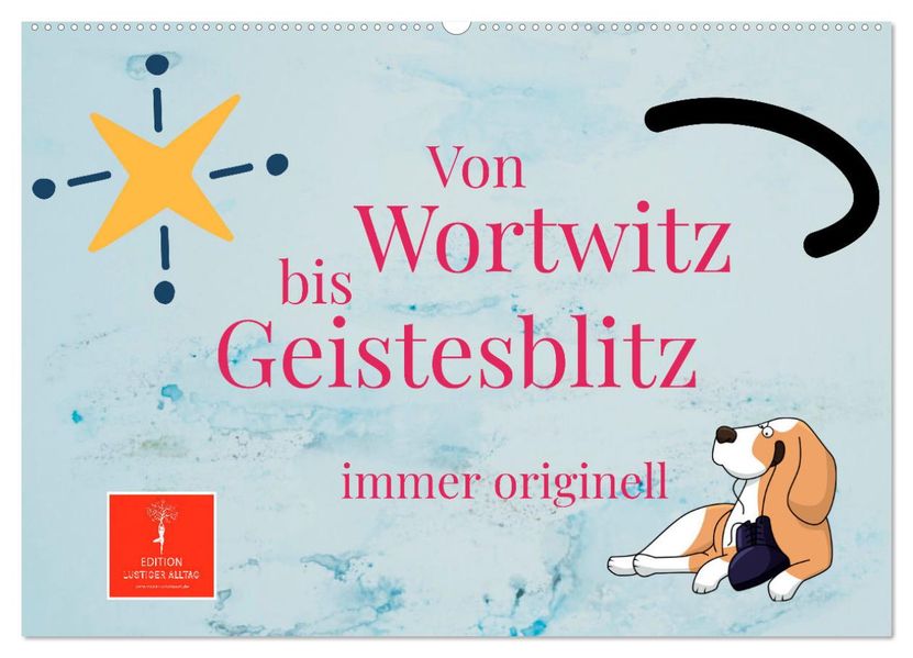 Von Wortwitz bis Geistesblitz - immer originell (Wandkalender 2027 DIN A2 quer) CALVENDO Monatskalender