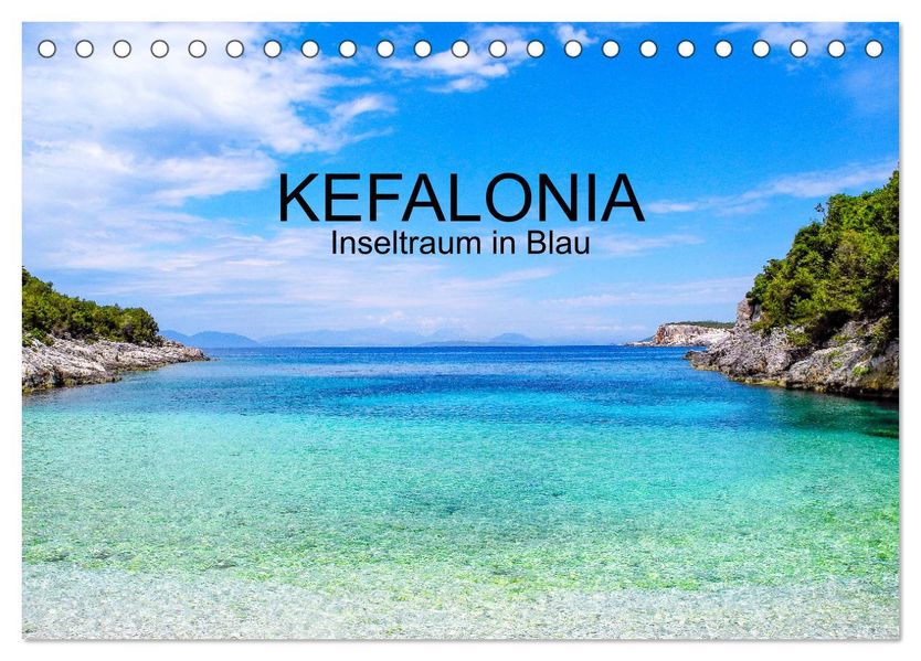 Kefalonia Inseltraum in Blau (Tischkalender 2027 DIN A5 quer) CALVENDO Monatskalender